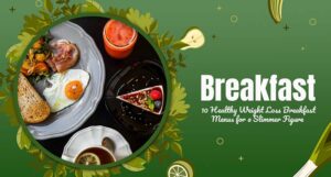 Healthy Weight Loss Breakfast